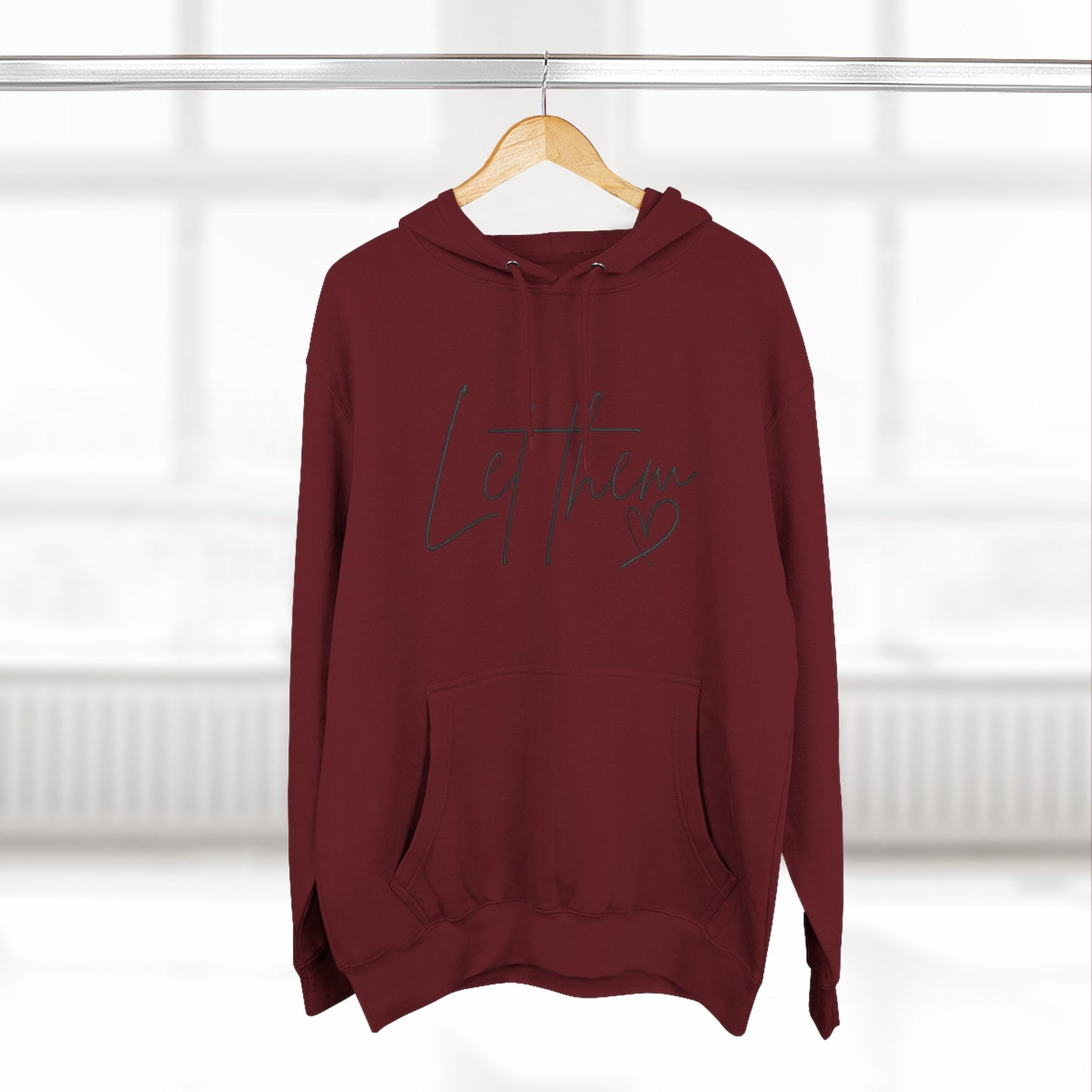 Let Them Heart Hoodie — Minimal Script Fleece Pullover