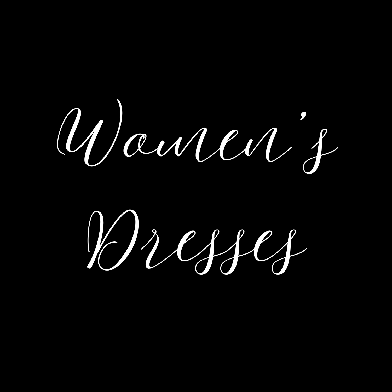 WOMENS DRESSES