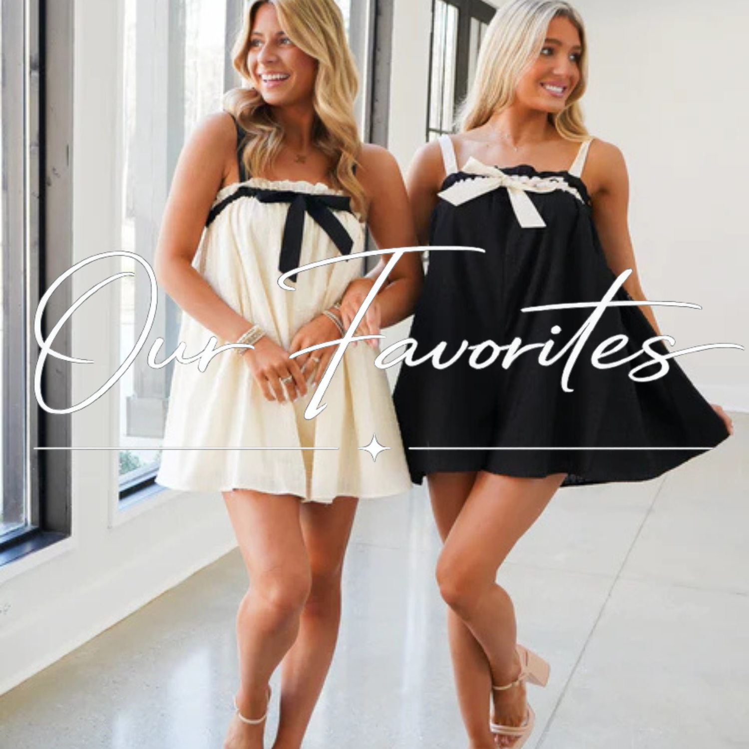 OUR FAVORITES