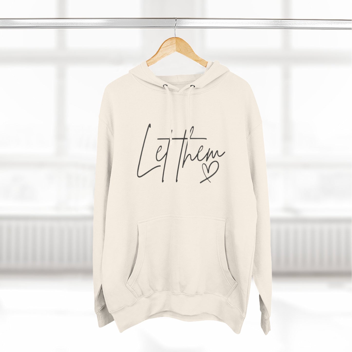Let Them Heart Hoodie — Minimal Script Fleece Pullover