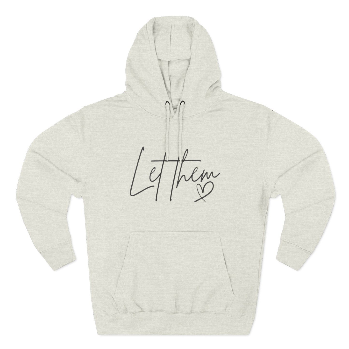 Let Them Heart Hoodie — Minimal Script Fleece Pullover