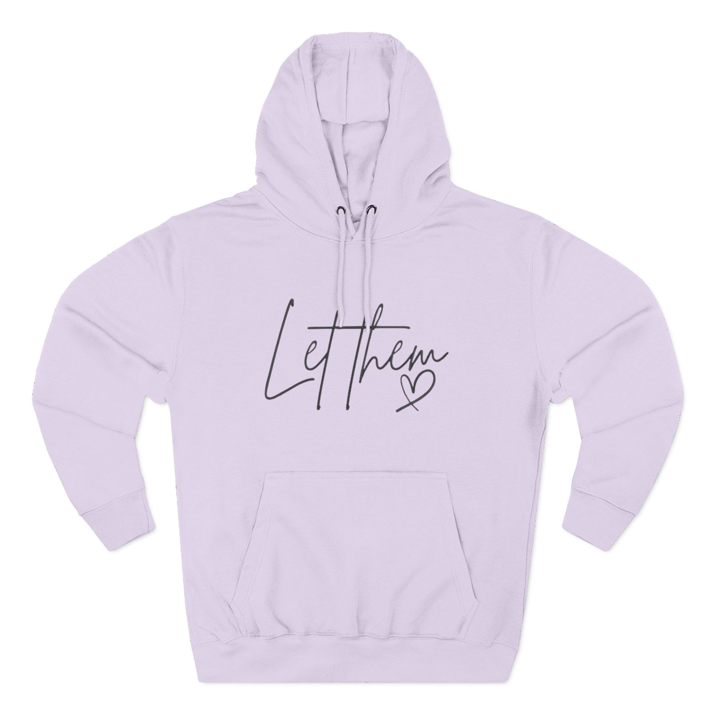 Let Them Heart Hoodie — Minimal Script Fleece Pullover