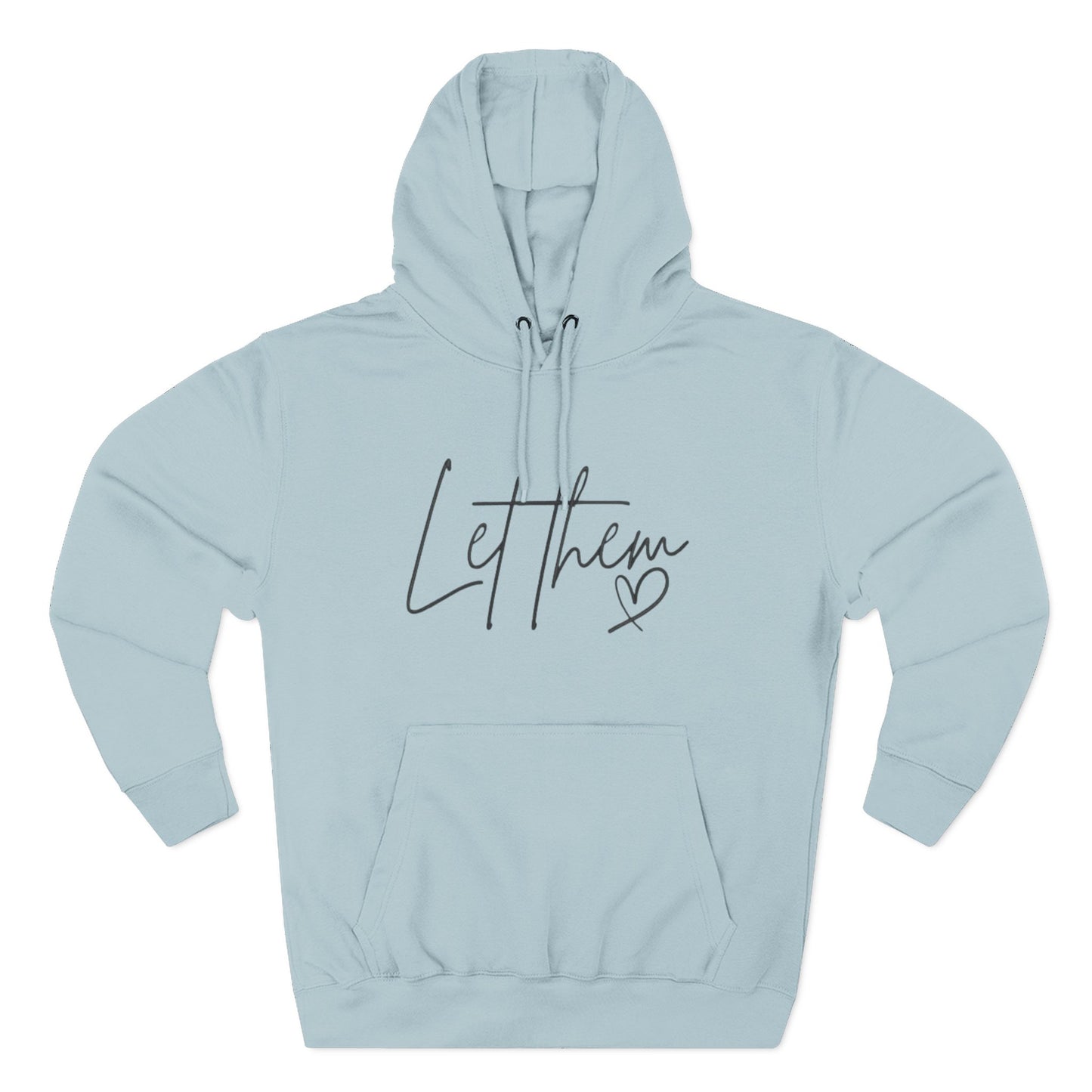 Let Them Heart Hoodie — Minimal Script Fleece Pullover