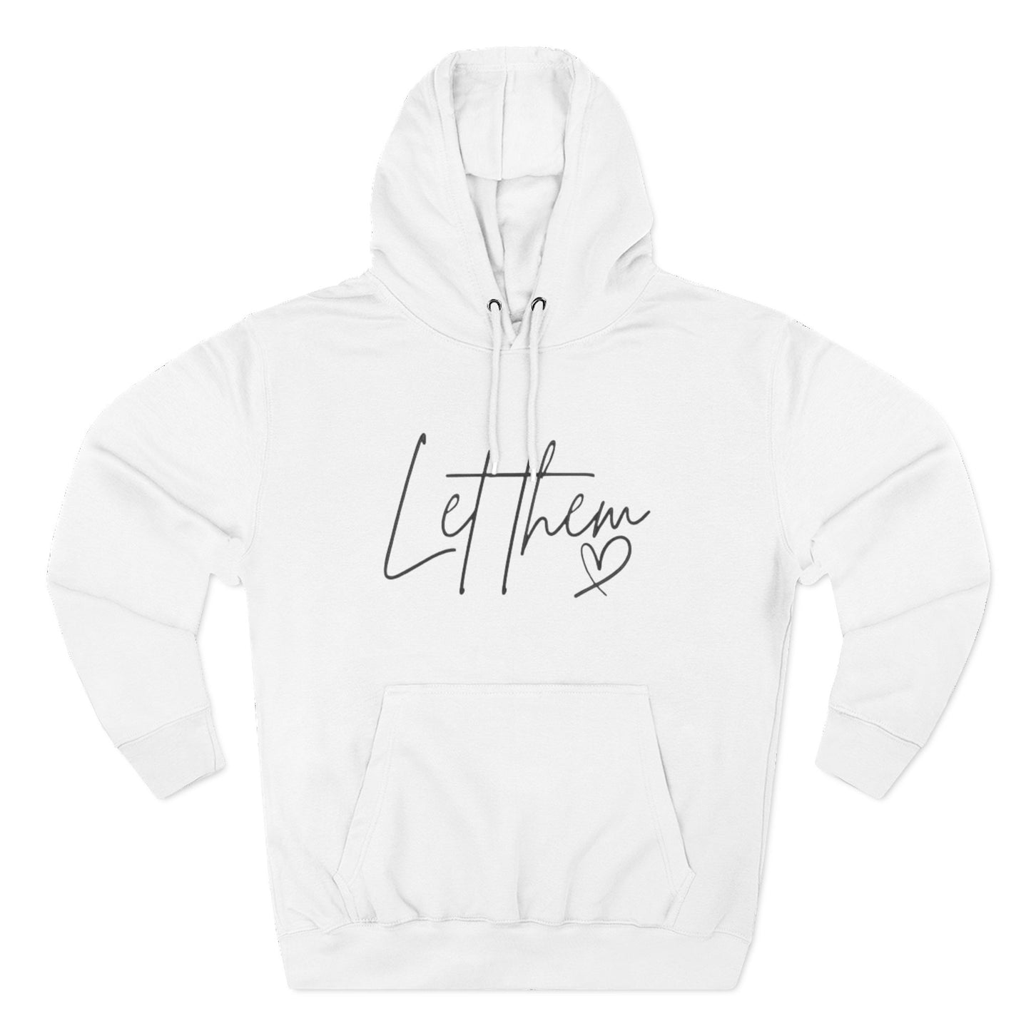 Let Them Heart Hoodie — Minimal Script Fleece Pullover