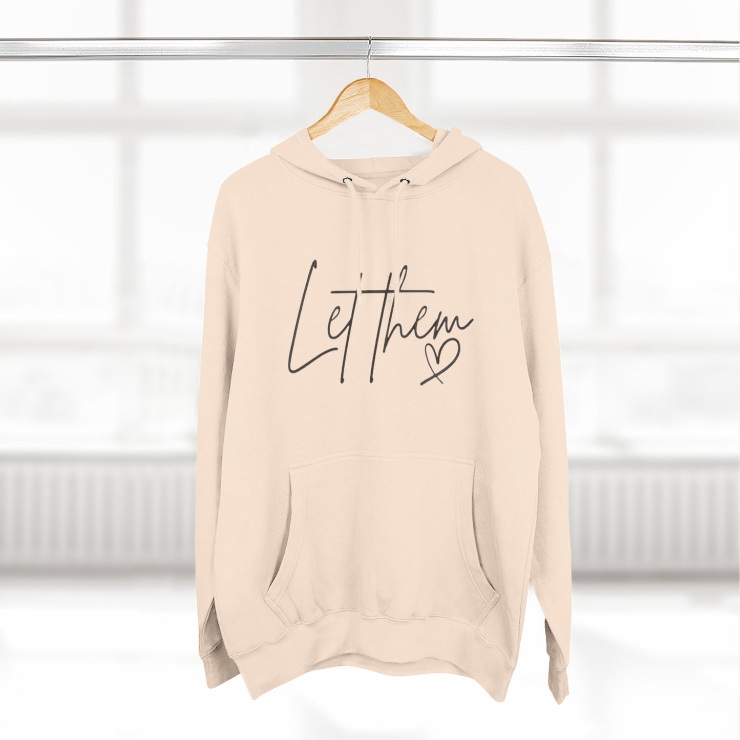 Let Them Heart Hoodie — Minimal Script Fleece Pullover